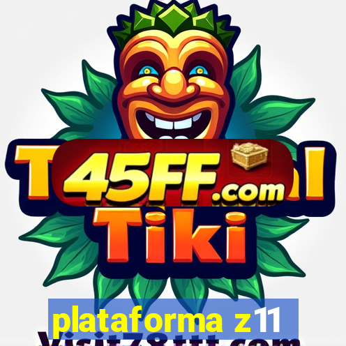 plataforma z11
